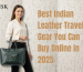Indian Travel Leather Gear